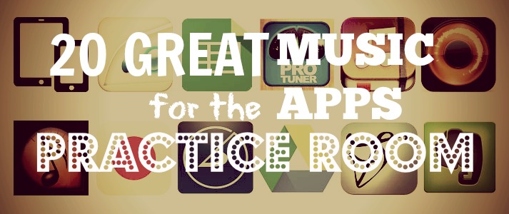 20 great music apps for the practice room