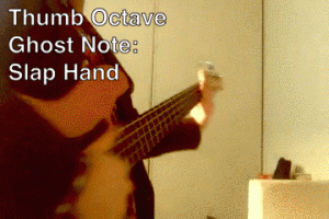 Thumb Octave Ghost Note- Slap Hand